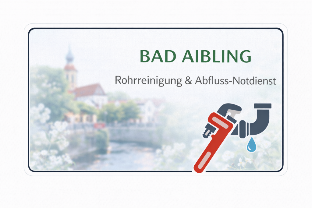 Rohrreinigung Abflussreinigung Bad Aibling
